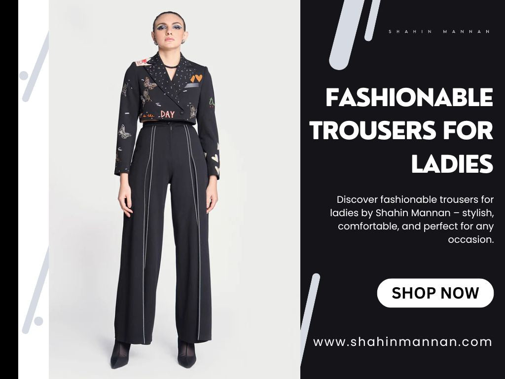 Fashionable Trousers for Ladies